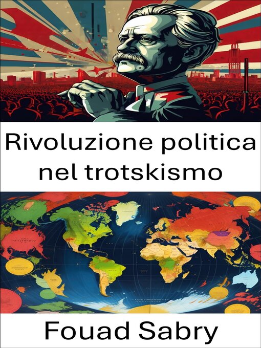 Title details for Rivoluzione politica nel trotskismo by Fouad Sabry - Available